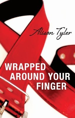 Wrapped Around Your Finger