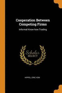 bokomslag Cooperation Between Competing Firms