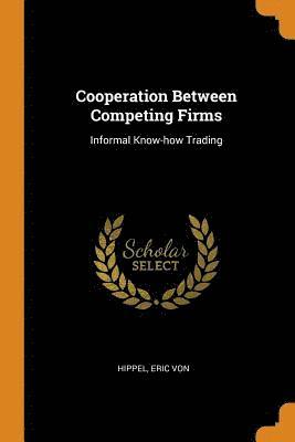 bokomslag Cooperation Between Competing Firms