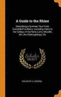 bokomslag A Guide to the Rhine