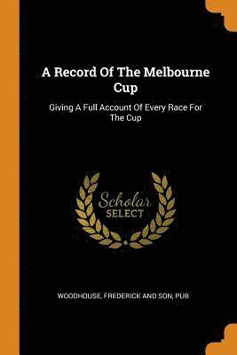 bokomslag Record of the Melbourne Cup
