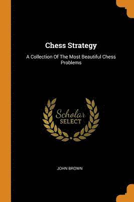 John Brown - Chess Strategy, Häftad