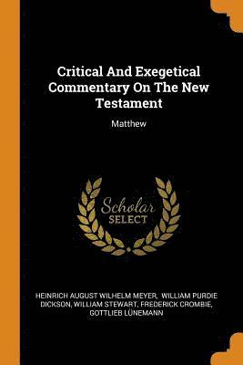 bokomslag Critical and Exegetical Commentary on the New Testament