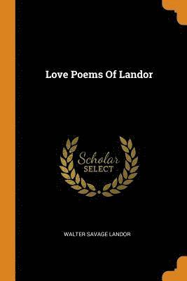 Love Poems of Landor 1