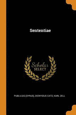 Publilius (Syrus), Dionysius Cato, Karl Zell - Sententiae, Häftad