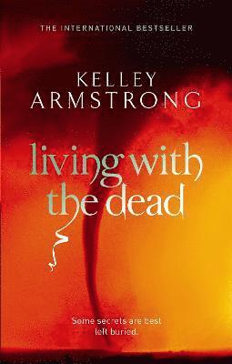 Kelley Armstrong - Living With The Dead, Häftad
