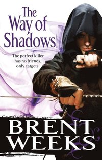 bokomslag The Way Of Shadows: Book 1 of the Night Angel