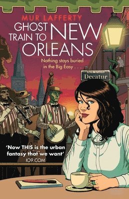 bokomslag Ghost Train to New Orleans