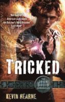 Kevin Hearne - Tricked, Häftad