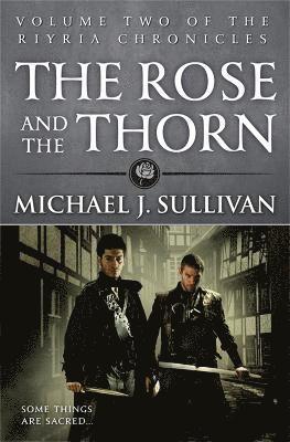 Michael J Sullivan - Rose and the Thorn, Häftad
