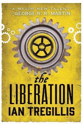 Ian Tregillis - Liberation, Häftad