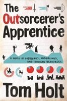 Tom Holt - Outsorcerer's Apprentice, Häftad