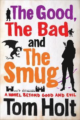bokomslag The Good, the Bad and the Smug