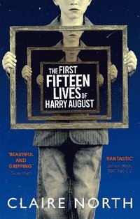 bokomslag The First Fifteen Lives of Harry August