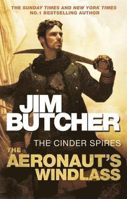 Jim Butcher - The Aeronaut's Windlass, Häftad