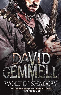 David Gemmell, DAVID GEMMELL - Wolf In Shadow, Häftad