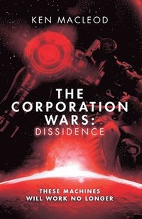 bokomslag The Corporation Wars: Dissidence