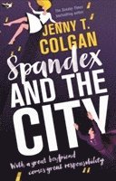 Jenny T. Colgan - Spandex and the City, Häftad