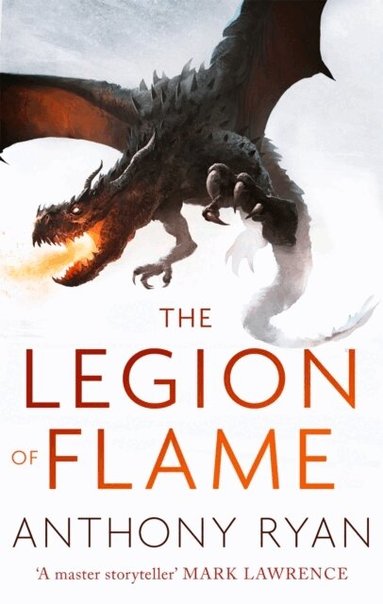 Anthony Ryan - Legion of Flame, Häftad