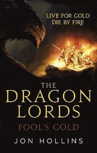 bokomslag The Dragon Lords 1: Fool's Gold