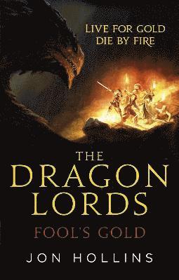 The Dragon Lords 1: Fool's Gold 1