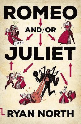 Ryan North - Romeo and/or Juliet, Häftad