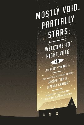 Joseph Fink, Jeffrey Cranor - Mostly Void, Partially Stars: Welcome to Night Vale Episodes, Volume 1, Häftad
