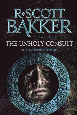 R. Scott Bakker - Unholy Consult, Häftad