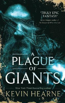 Kevin Hearne - Plague of Giants, Häftad