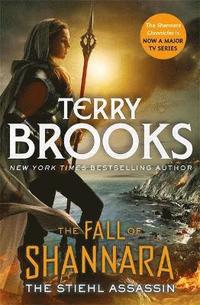 bokomslag The Stiehl Assassin: Book Three of the Fall of Shannara