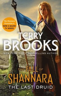 bokomslag The Last Druid: Book Four of the Fall of Shannara
