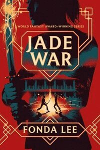 Fonda Lee - Jade War, Häftad