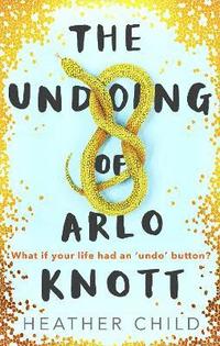 bokomslag Undoing of Arlo Knott