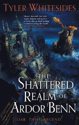bokomslag The Shattered Realm of Ardor Benn