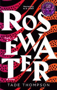 bokomslag Rosewater: Winner of the Nommo Award for Best Novel