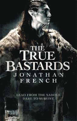 Jonathan French - True Bastards, Häftad