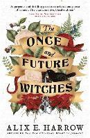 bokomslag The Once and Future Witches: The spellbinding must-read novel