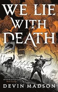 bokomslag We Lie with Death: The Reborn Empire, Book Two