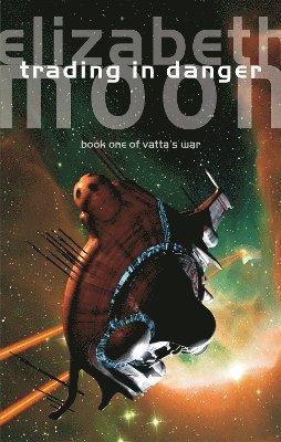 Elizabeth Moon - Trading In Danger, Häftad