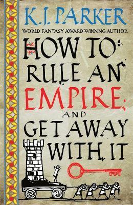 How To Rule An Empire and Get Away With It 1