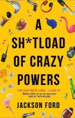 bokomslag Sh*tload of Crazy Powers