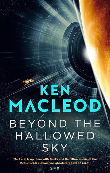 Ken MacLeod - Beyond the Hallowed Sky, Häftad