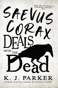 bokomslag Saevus Corax Deals with the Dead