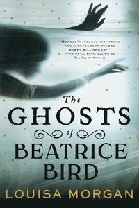 bokomslag The Ghosts of Beatrice Bird