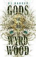 bokomslag Barker, R: Gods of the Wyrdwood: The Forsaken Trilogy, Book