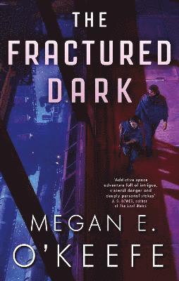 Megan E. O'Keefe - Fractured Dark, Häftad