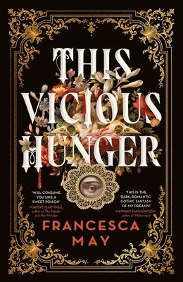 Francesca May - This Vicious Hunger, Inbunden