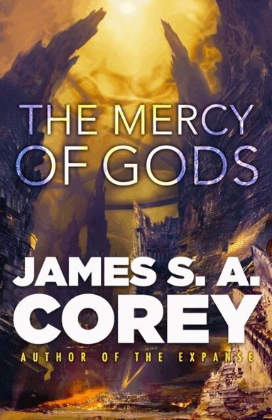 James S. A. Corey - Mercy of Gods, Inbunden
