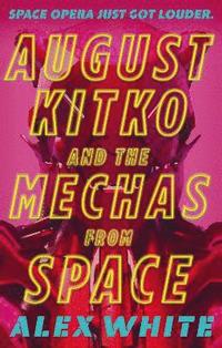bokomslag August Kitko and the Mechas from Space