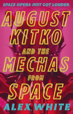 August Kitko and the Mechas from Space 1